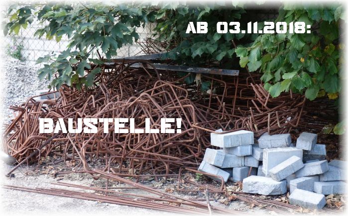 Baustelle ab 03.11.2018